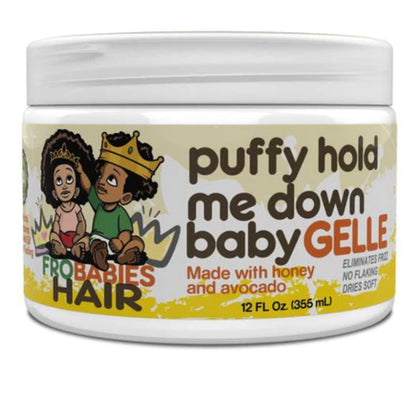 Fro Babies Puffy Hold Me Down Baby Gelle